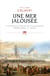 Une mer jalousée - contribution à l'histoire de la souveraineté (Méditerranée, XVIIe siècle)