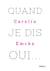 Quand je dis oui...