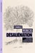 Désalienation, politique de la psychiatrie : Tosquelles, Fanon, Guattari, Foucault