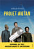 Projet Wotan : Espions, jet set, anciens nazis et dictateurs