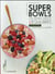Superbowls les repas santé & équilibrés