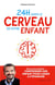 24 h dans le cerveau de votre enfant