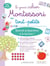 Le grand cahier Montessori des tout-petits - spécial préparation à la lecture