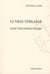 Le vrai verlaine - essai psychanalytique