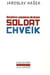 Dernières aventures du brave soldat Chvéïk