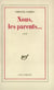 Nous, les parents...