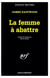 La femme à abattre