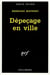Dépeçage en ville