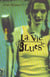 La vie blues