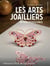 Les arts joailliers - métiers d'excellence