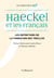 Les cahiers de la NRF : Haeckel et les Français : Réception, interprétations et malentendus