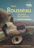 Henri Rousseau : L'ambition de la peinture