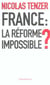 France : la réforme impossible ?