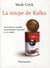 La soupe de kafka - une histoire complete de la litterature mondiale en 16 recettes