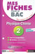 MES FICHES ABC DU BAC Tome 31 : physique-chimie - 2de
