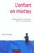 L'enfant en miettes - l'aide sociale à l'enfance : bilan et perspectives (4e édition)
