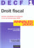 DROIT FISCAL - DECF 1 - ANNALES CORRIGES (7e édition)