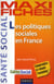 Maxi fiches : les politiques sociales en France