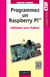 Programmez un Raspberry Pi - Initiation avec Python