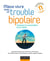 Mieux vivre avec un trouble bipolaire - programme de tcc en 11 lecons
