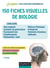 Je prépare : 150 fiches visuelles de biologie