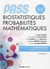 PASS biostatistiques probabilités mathématiques : manuel, cours + QCM corrigés (4e édition)