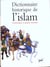 Dictionnaire historique de l'islam