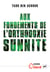 Aux fondements de l'orthodoxie sunnite