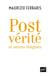 Postverité et autres enigmes