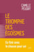 Le triomphe des égoîsmes : En finit avec le chacun pour soi