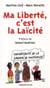 Ma liberté, c'est la laïcité