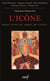 L'Icône, objet d'art ou objet de culte ?