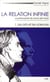 La relation infinie Tome 1 - le arts et les sciences