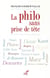 La philo sans prise de tête