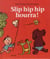 slip hip hip hourra