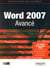 Word 2007 Avancé : Guide de formation avec cas pratiques