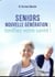 Seniors nouvelle génération - tonifiez votre santé