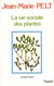 La Vie sociale des plantes