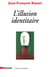 L'Illusion identitaire