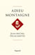 Adieu Montaigne