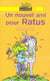 Un nouvel ami pour ratus