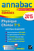 Annabac sujets & corrigés - physique, chimie - terminale s - spécifique & spécialité - annales - 2015