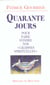 Quarante jours pour faire fondre nos" graisses spirituelles"