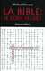 La Bible, le code secret - tome 1