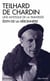 Teilhard de Chardin. Une mystique de la traversée (Espaces Libres - Spiritualités Vivantes)