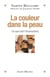 La couleur dans la peau - ce que voit l'inconscient