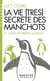La vie (très) secrète des manchots et autres bizarreries animales