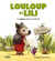 Louloup et Lili - la peur de rentre