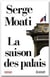 La saison des palais