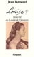 LOUISE OU LA VIE DE LOUISE DE VILMORIN